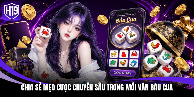 Chia sẻ mẹo cược chuyên sâu trong mỗi ván bầu cua