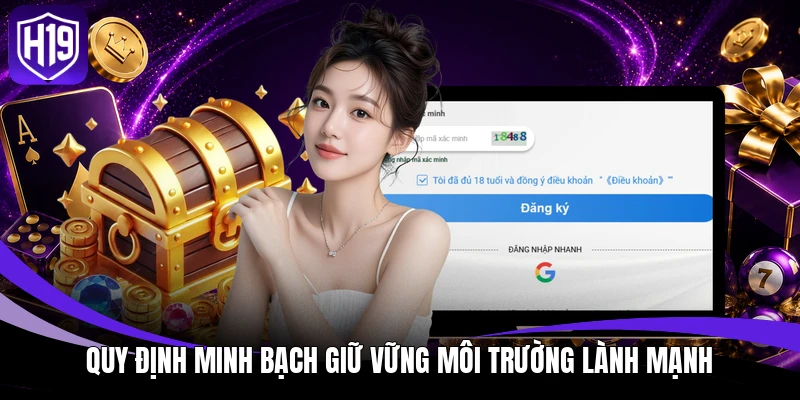 Quy định minh bạch giữ vững môi trường lành mạnh